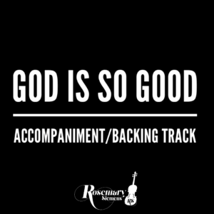God Is So Good - Accompaniment/Backing Track