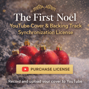 YouTube Cover & Backing Track Synchronization License - The First Noel - Discounted Rate